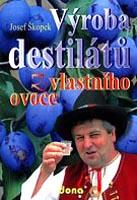Výroba destilátů z vlastního ovoce