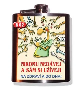 Nikomu nedávej a sám si užívej - placatka